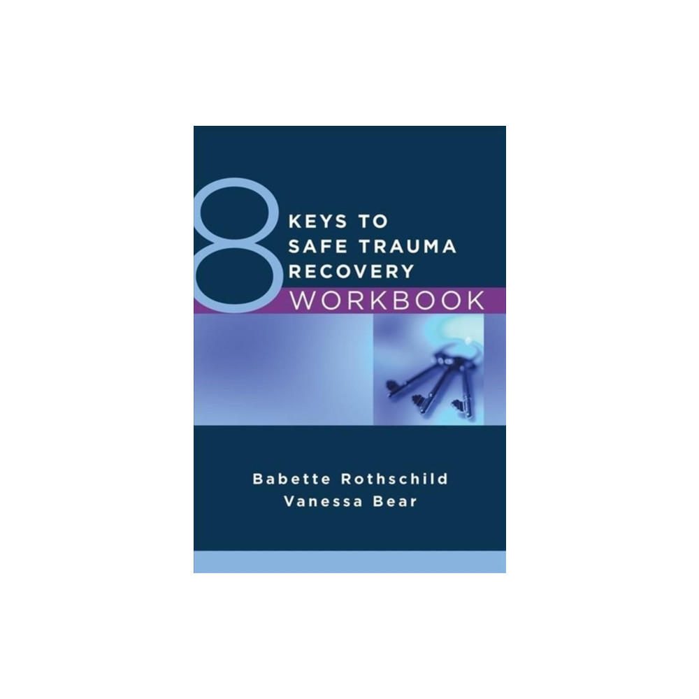 Produktbild för 8 Keys to Safe Trauma Recovery Workbook (häftad, eng)