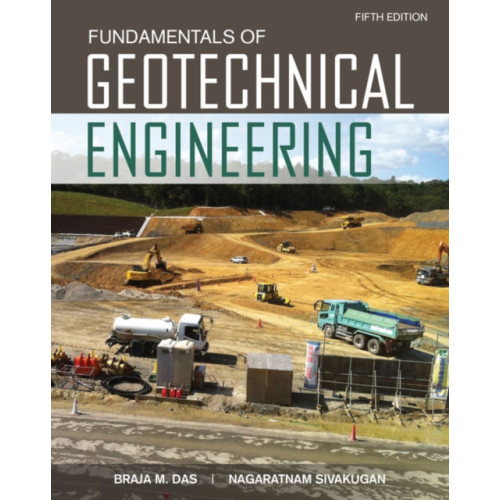 Cengage Learning, Inc Fundamentals of Geotechnical Engineering (inbunden, eng)