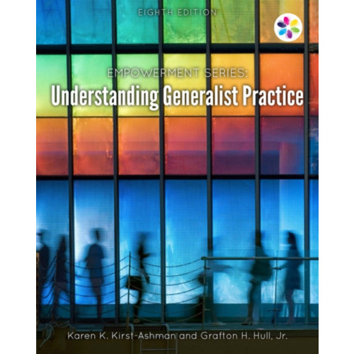 Cengage Learning, Inc Empowerment Series: Understanding Generalist Practice (häftad, eng)