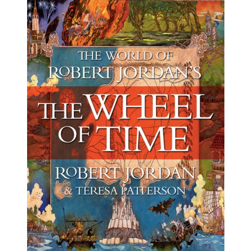 Tor Publishing Group World of Robert Jordan's The Wheel of Time (inbunden, eng)