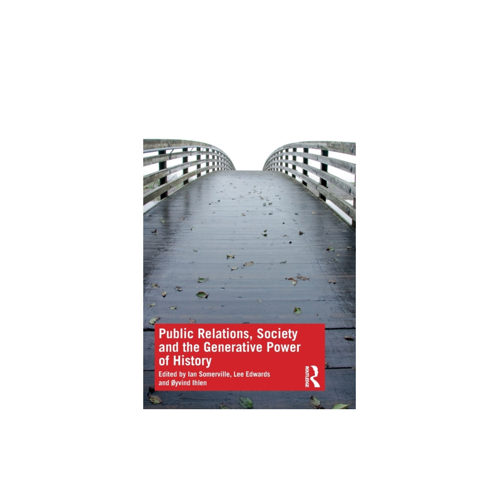 Produktbild för Public Relations, Society and the Generative Power of History (häftad, eng)