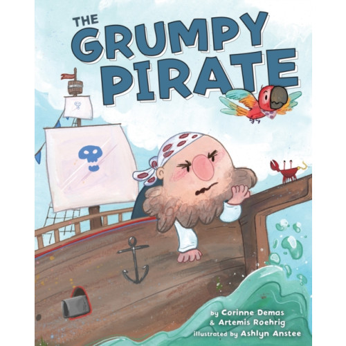 Scholastic Inc. The Grumpy Pirate (inbunden, eng)