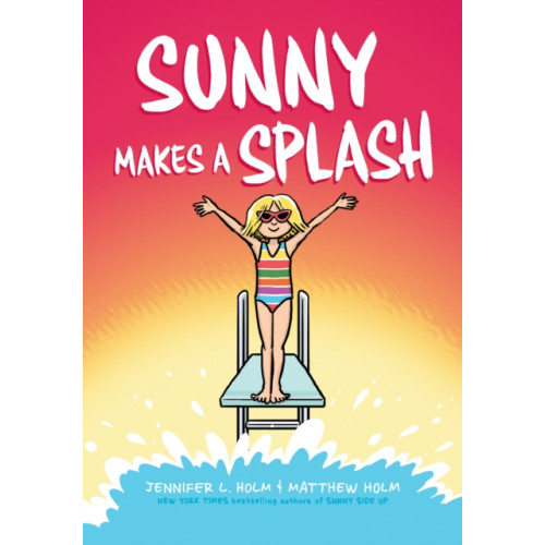 Scholastic Inc. Sunny Makes a Splash: A Graphic Novel (Sunny #4) (inbunden, eng)