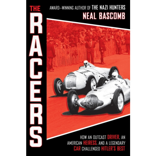 Scholastic Inc. The Racers: How an Outcast Driver, an American Heiress, and a Legendary Car Challenged Hitler's Best (Scholastic Focus) (inbunden, eng)