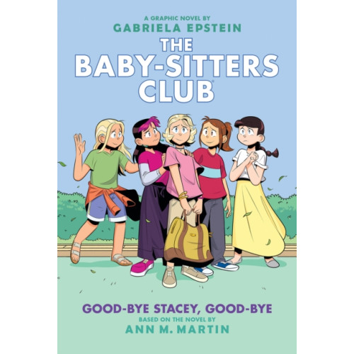 Scholastic Inc. Good-bye Stacey, Good-bye: A Graphic Novel (The Baby-Sitters Club #11) (inbunden, eng)