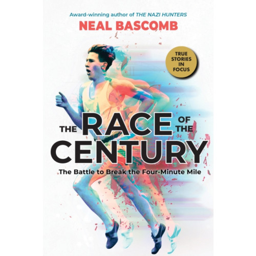 Scholastic Inc. The Race of the Century: The Battle to Break the Four-Minute Mile (Scholastic Focus) (inbunden, eng)