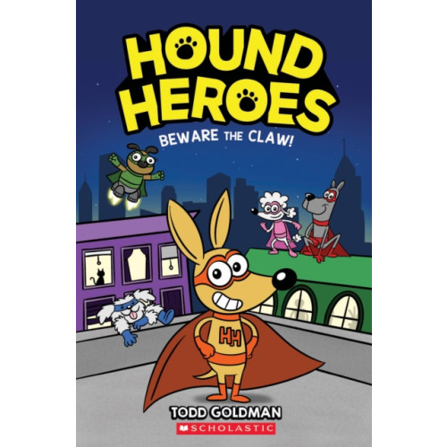 Scholastic Inc. Beware the Claw! (Hound Heroes #1) (inbunden, eng)