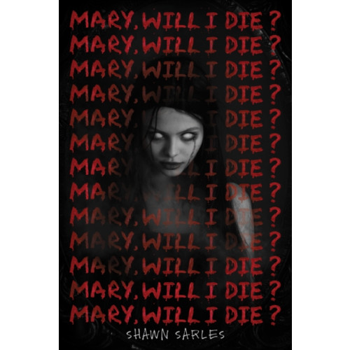 Scholastic Inc. Mary, Will I Die? (inbunden, eng)