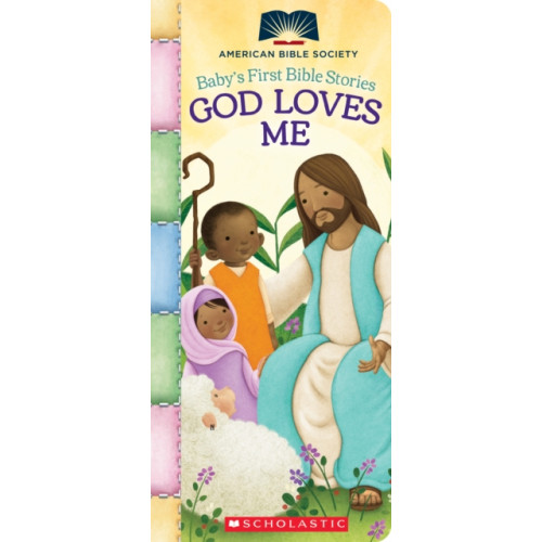 Scholastic Inc. God Loves Me (Baby's First Bible Stories) (bok, board book, eng)