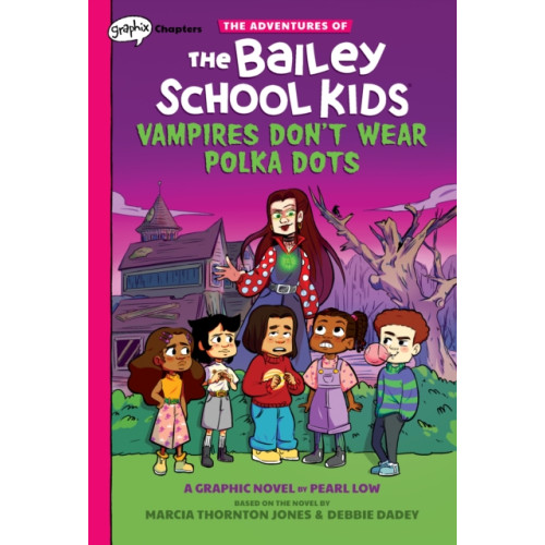 Scholastic Inc. Vampires Don't Wear Polka Dots: A Graphix Chapters Book (The Adventures of the Bailey School Kids #1) (inbunden, eng)