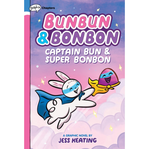 Scholastic Inc. Captain Bun & Super Bonbon: A Graphix Chapters Book (Bunbun & Bonbon #3) (inbunden, eng)