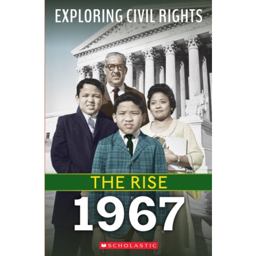 Scholastic Inc. 1967 (Exploring Civil Rights: The Rise) (häftad, eng)