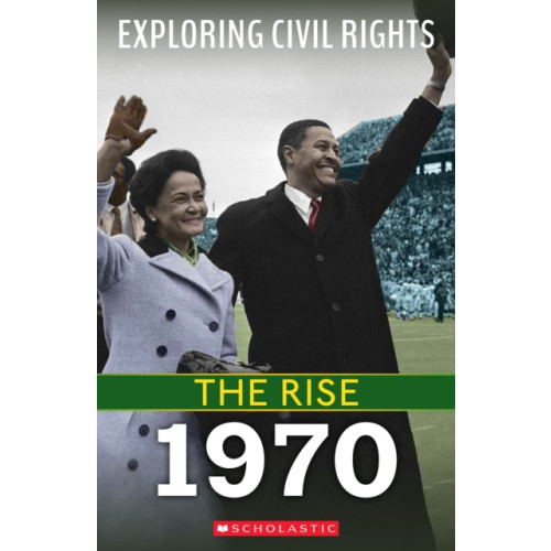 Scholastic Inc. 1970 (Exploring Civil Rights: The Rise) (häftad, eng)