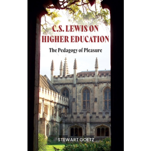 Bloomsbury Publishing PLC C.S. Lewis on Higher Education (häftad, eng)