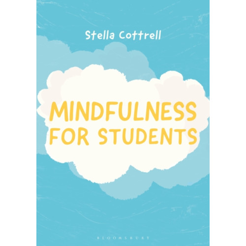 Bloomsbury Publishing PLC Mindfulness for Students (häftad, eng)