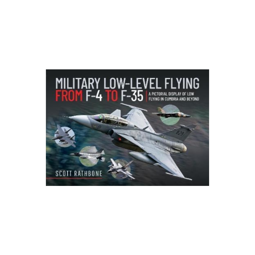 Produktbild för Military Low-Level Flying From F-4 Phantom to F-35 Lightning II (inbunden, eng)