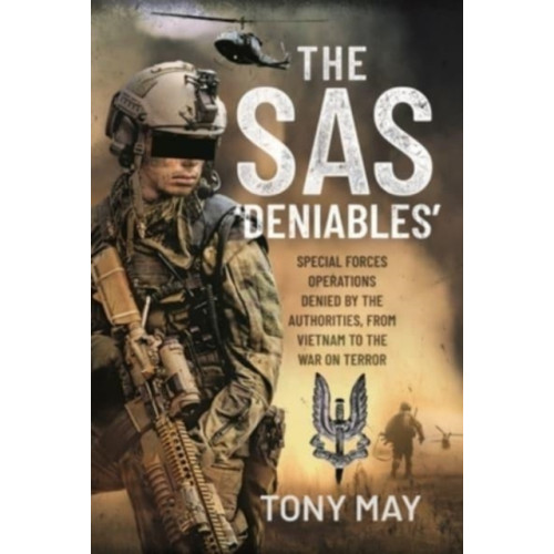 Pen & Sword Books Ltd The SAS  Deniables (inbunden, eng)