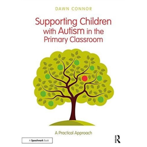 Taylor & francis ltd Supporting Children with Autism in the Primary Classroom (häftad, eng)