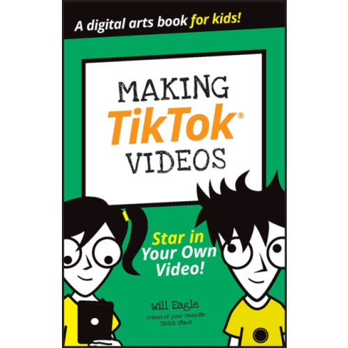 John Wiley & Sons Inc Making TikTok Videos (häftad, eng)
