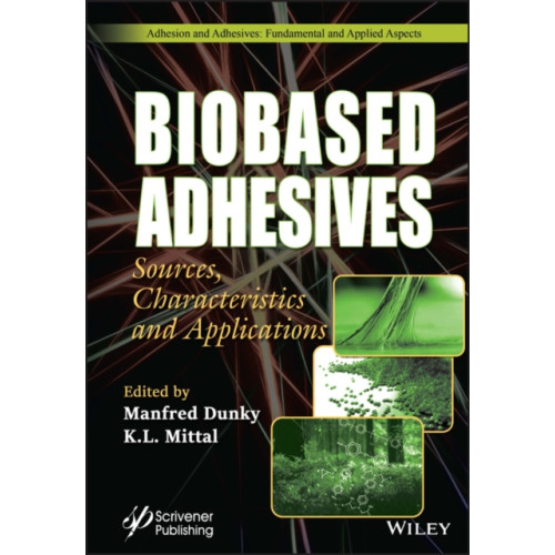 John Wiley & Sons Inc Biobased Adhesives (inbunden, eng)