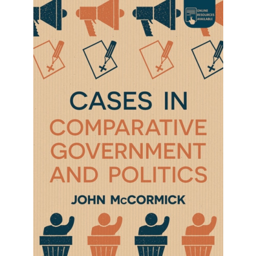 Bloomsbury Publishing PLC Cases in Comparative Government and Politics (häftad, eng)