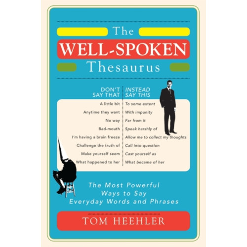 Sourcebooks, Inc The Well-Spoken Thesaurus (häftad, eng)