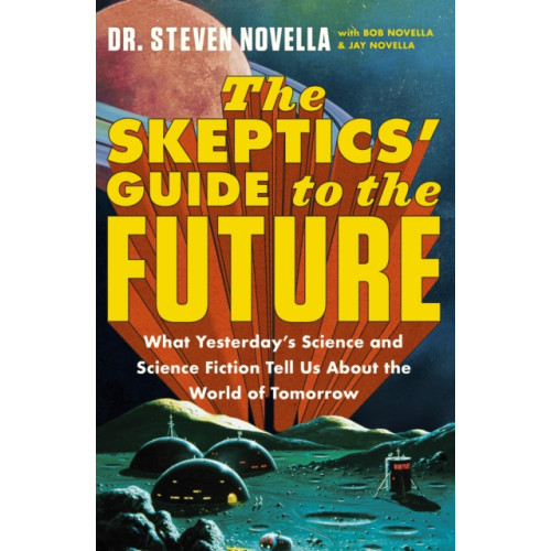 Hodder & Stoughton The Skeptics' Guide to the Future (häftad, eng)