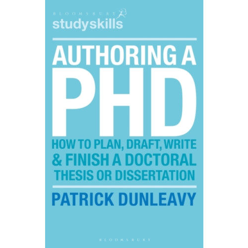 Bloomsbury Publishing PLC Authoring a PhD (häftad, eng)
