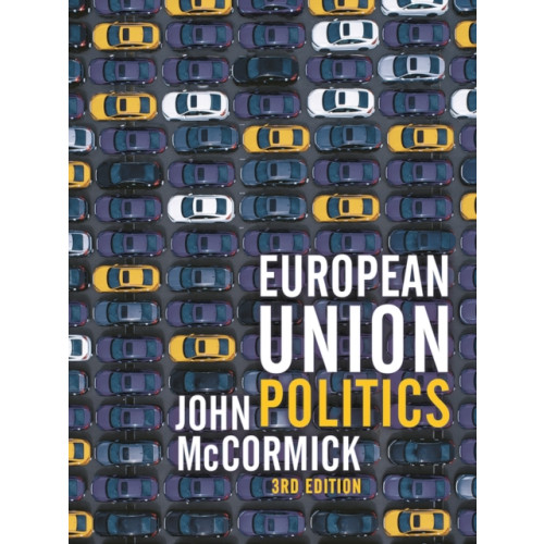 Bloomsbury Publishing PLC European Union Politics (häftad, eng)