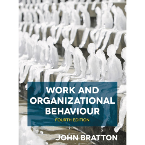 Bloomsbury Publishing PLC Work and Organizational Behaviour (häftad, eng)