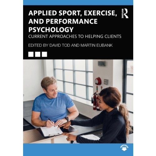 Taylor & francis ltd Applied Sport, Exercise, and Performance Psychology (häftad, eng)