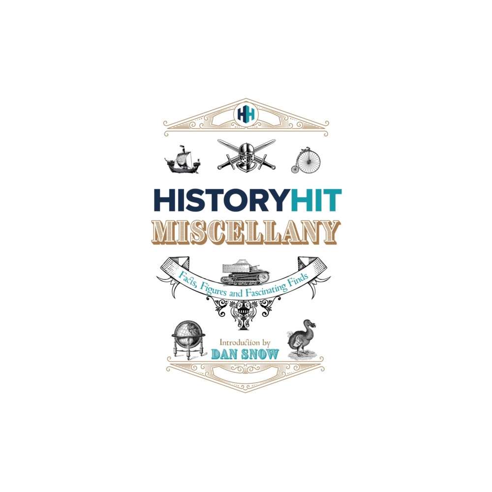 Produktbild för The History Hit Miscellany of Facts, Figures and Fascinating Finds introduced by Dan Snow (inbunden, eng)
