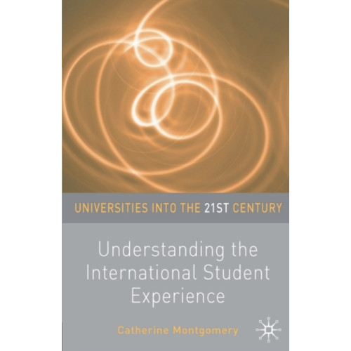 Bloomsbury Publishing PLC Understanding the International Student Experience (häftad, eng)