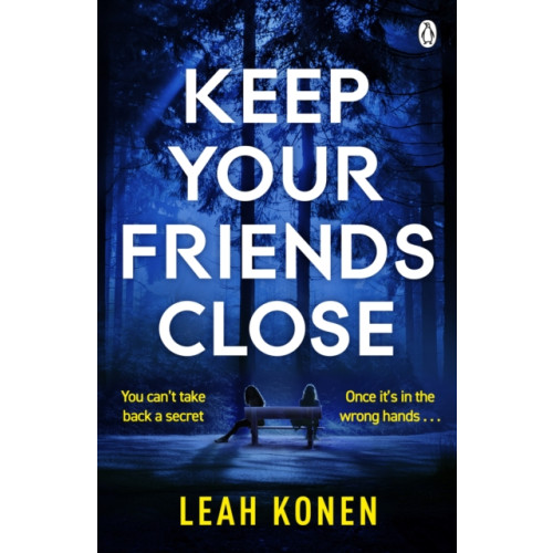 Penguin books ltd Keep Your Friends Close (häftad, eng)