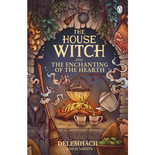 Penguin books ltd The House Witch and The Enchanting of the Hearth (häftad, eng)