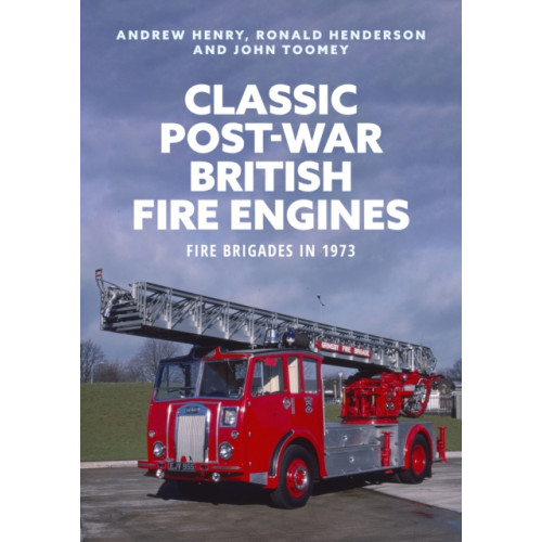 Amberley Publishing Classic Post-war British Fire Engines (häftad, eng)