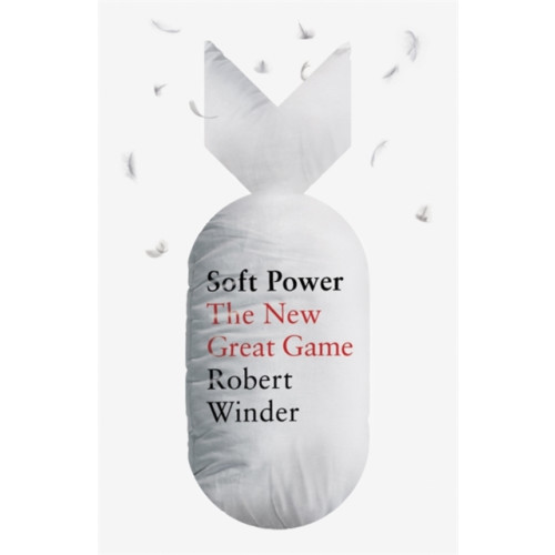 Little, Brown Book Group Soft Power (inbunden, eng)