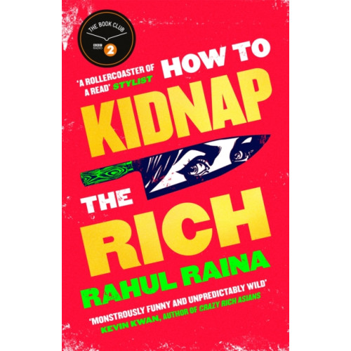 Little, Brown Book Group How to Kidnap the Rich (inbunden, eng)