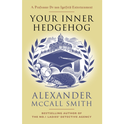 Little, Brown Book Group Your Inner Hedgehog (inbunden, eng)