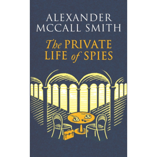 Little, Brown Book Group The Private Life of Spies (inbunden, eng)