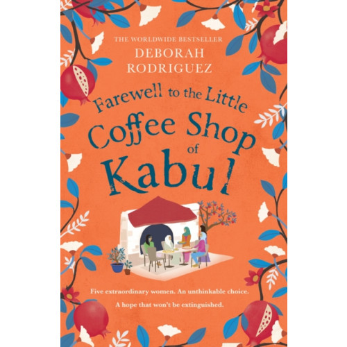 Little, Brown Book Group Farewell to The Little Coffee Shop of Kabul (häftad, eng)