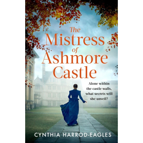 Little, Brown Book Group The Mistress of Ashmore Castle (häftad, eng)