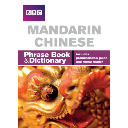 Pearson Education Limited BBC Mandarin Chinese Phrasebook and Dictionary (häftad, eng)