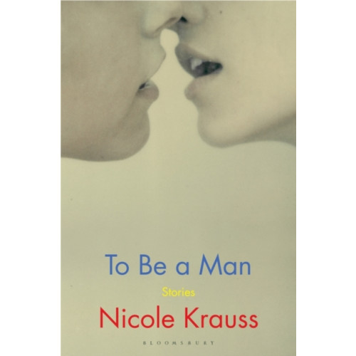 Bloomsbury Publishing (UK) To Be a Man (häftad, eng)