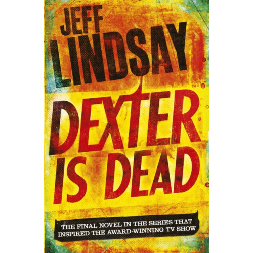 Orion Publishing Co Dexter Is Dead (häftad, eng)