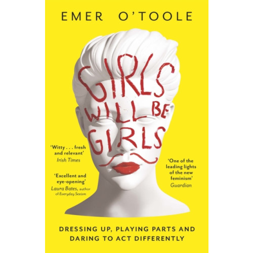 Orion Publishing Co Girls Will Be Girls (häftad, eng)