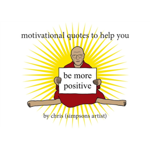 Orion Publishing Co Motivational Quotes to Help You Be More Positive (häftad, eng)