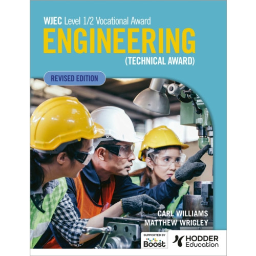 Hodder Education WJEC Level 1/2 Vocational Award Engineering (Technical Award) - Student Book (Revised Edition) (häftad, eng)