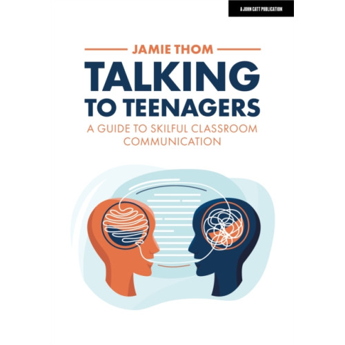 Hodder Education Talking to Teenagers: A guide to skilful classroom communication (häftad, eng)