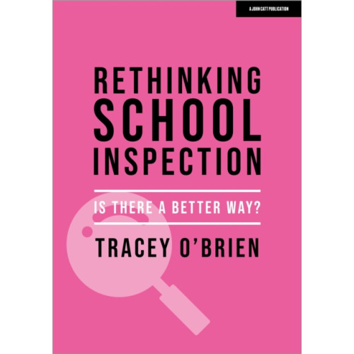 Hodder Education Rethinking school inspection: Is there a better way? (häftad, eng)
